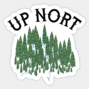 Up Nort ))(( Midwest Speak Cottage Lake Life Sticker